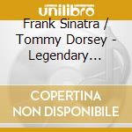 Frank Sinatra / Tommy Dorsey - Legendary Sides cd