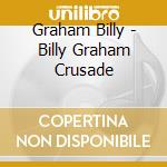 Graham Billy - Billy Graham Crusade cd