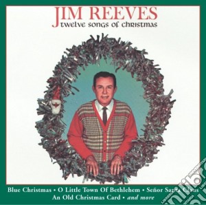 Jim Reeves - 12 Songs Of Christmas cd musicale di Jim Reeves