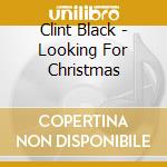 Clint Black - Looking For Christmas cd