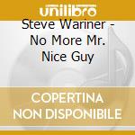 Steve Wariner - No More Mr. Nice Guy cd