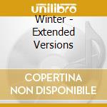 Winter - Extended Versions cd musicale di Winter