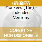 Monkees (The) - Extended Versions cd musicale di Monkees