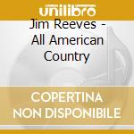 Jim Reeves - All American Country cd