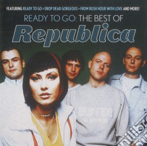 Republica - Ready To Go: The Best Of cd musicale di Republica