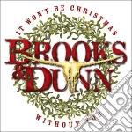 Brooks & Dunn - It Won't Be Christmas Without cd