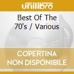 Best Of The 70's / Various cd