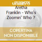 Aretha Franklin - Who's Zoomin' Who ? cd