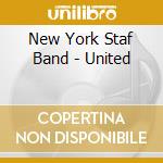 New York Staf Band - United cd musicale di New York Staf Band