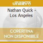 Nathan Quick - Los Angeles cd