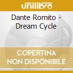 Dante Romito - Dream Cycle cd