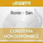 Ronin - San cd