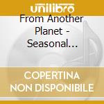 From Another Planet - Seasonal Affective cd