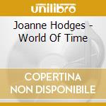 Joanne Hodges - World Of Time cd