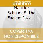 Marieke Schuurs & The Eugene Jazz Collective - Marieke Schuurs & The Eugene Jazz Collective cd