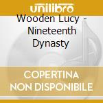 Wooden Lucy - Nineteenth Dynasty cd