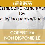 Campbell/Dikeman/Van Der Weide/Jacquemyn/Kugel - When The Time Is Right cd