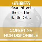Pearl Street Riot - The Battle Of Butcher Holler (10Th Anniversary Remaster) cd