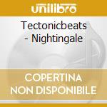 Tectonicbeats - Nightingale cd