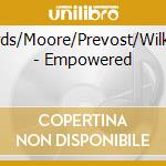 Edwards/Moore/Prevost/Wilkinson - Empowered cd