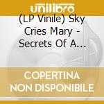 (LP Vinile) Sky Cries Mary - Secrets Of A Red Planet vinile