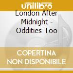 London After Midnight - Oddities Too cd