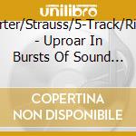 Carter/Strauss/5-Track/Riley - Uproar In Bursts Of Sound And Silence cd