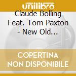 Claude Bolling Feat. Tom Paxton - New Old Friends cd