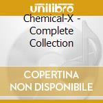 Chemical-X - Complete Collection cd