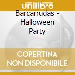 Barcarrudas - Halloween Party cd