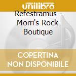 Refestramus - Morri's Rock Boutique cd
