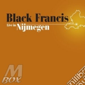 Black Francis - Live In Nijmegen cd musicale di Francis Black