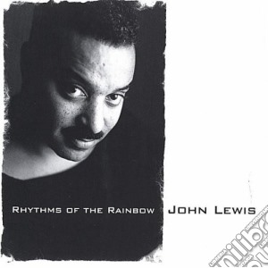 John Lewis - Rhythms Of The Rainbow cd musicale di John Lewis