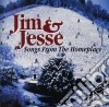 Jim & Jesse - Songs From The Homeplace cd