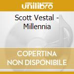 Scott Vestal - Millennia cd