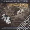 Osborne Brothers (The) - Dayton To Knoxville cd