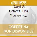 Daryl & Graves,Tim Mosley - Remembering The Beacon Brothers cd