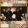 Special Consensus - The Trail Of Aching Hearts cd