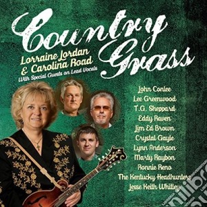 Lorraine Jordan / Carolina Road - Country Grass cd musicale di Lorraine / Road,Carolina Jordan