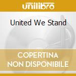 United We Stand cd musicale