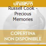 Russell Cook - Precious Memories cd musicale di Russell Cook
