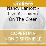 Nancy Lamott - Live At Tavern On The Green cd