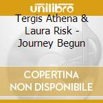 Tergis Athena & Laura Risk - Journey Begun cd