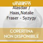 Alasdair / Haas,Natalie Fraser - Syzygy cd