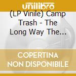 (LP Vinile) Camp Trash - The Long Way The Slow Way (Swamp Green Vinyl) vinile
