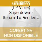 (LP Vinile) Superdown - Return To Sender (Doublemint Green Vinyl lp vinile
