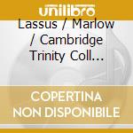 Lassus / Marlow / Cambridge Trinity Coll Choir - Regina Coeli (2 Cd) cd musicale di Richard Marlow