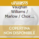 Vaughan Williams / Marlow / Choir Of Trinity Coll - Hymnal cd musicale di Richard Marlow