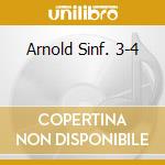 Arnold Sinf. 3-4 cd