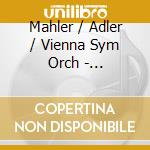 Mahler / Adler / Vienna Sym Orch - Symphonies 3 & 6 & 10 cd